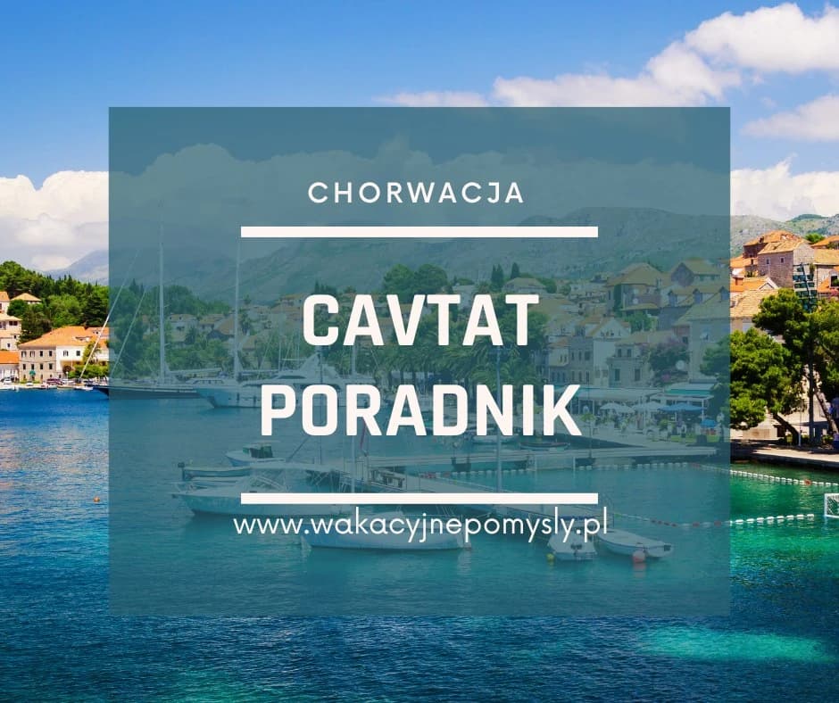 Cavtat - Urokliwe Miasteczko w Dalmacji Południowej