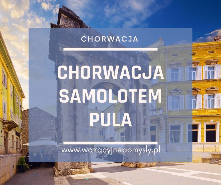 Chorwacja Samolotem: Lotnisko Pula – Poradnik dla Podróżnych